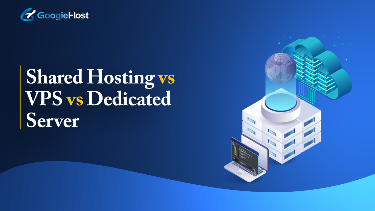 Shared Hosting vs VPS vs Dedicated Server